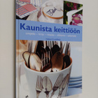Helene S. Lundberg : Kaunista keittiöön : keittiöaskartel... - pikkukuva 1