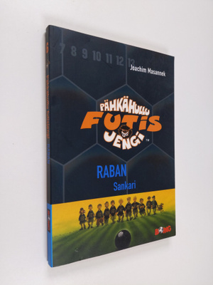 Joachim Masannek : Pähkähullu futisjengi 6 : Raban sankari