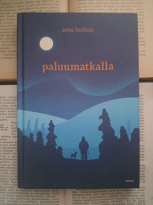 Aino Huilaja - Paluumatkalla (sid.)