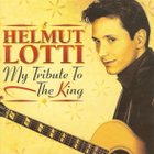 Helmut Lotti :  My Tribute To The King  -  CD - pikkukuva 1