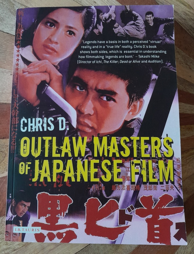 Chris D. : Outlaw Masters of Japanese Film (Paperback)