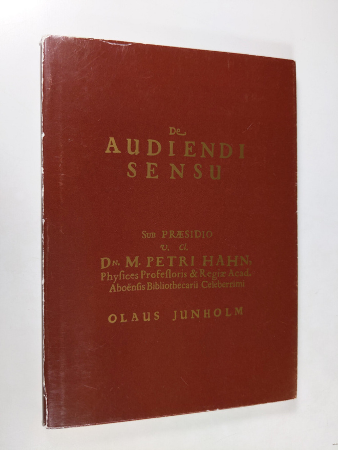 Olaus Junholm : De audiendi sensu 1696 (näköispainos)