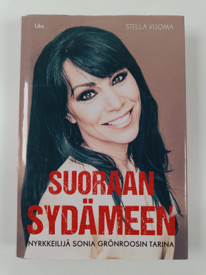 Stella Vuoma : Suoraan sydämeen : nyrkkeilijä Sonia Grönr...