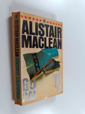 Alistair MacLean : Goodbye California
