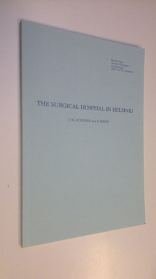 T. M ym. Scheinin : The surgical hospital in Helsinki (re...