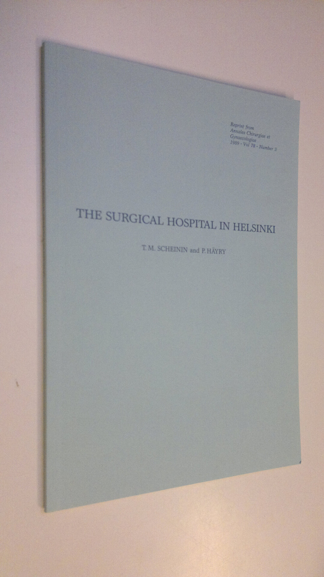 T. M ym. Scheinin : The surgical hospital in Helsinki (re...