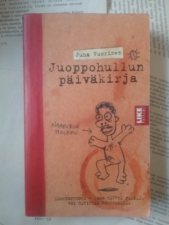 Juha Vuorinen - Juoppohullun päiväkirja (pokkari)