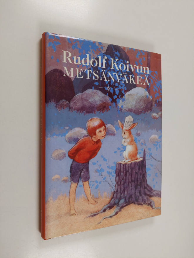 Sanna (toim.) Jaatinen : Rudolf Koivun metsänväkeä