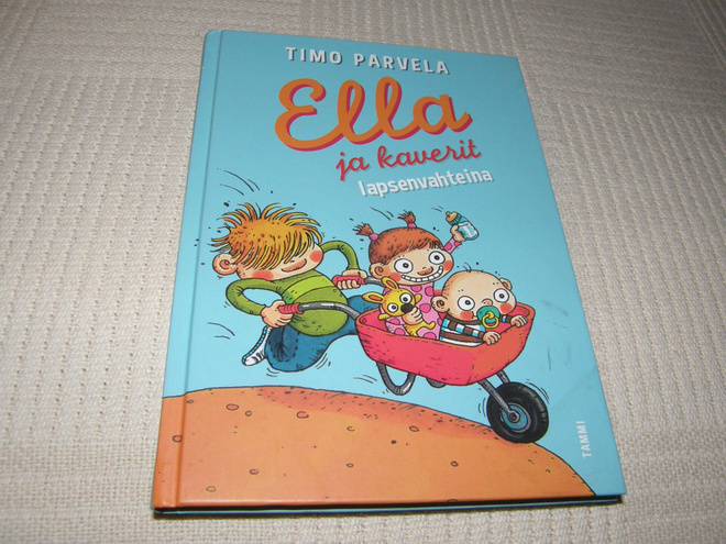 Timo Parvela Ella ja kaverit lapsenvahteina