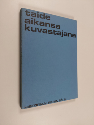 Taide aikansa kuvastajana