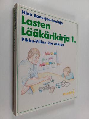 Nina Banerjee-Louhija : Lasten lääkärikirja 1 : Pikku-Vil...