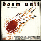 Doom Unit • Cross The Line CD - pikkukuva 1