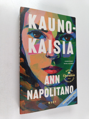 Ann Napolitano : Kaunokaisia (ennakkokappale)