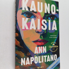 Ann Napolitano : Kaunokaisia (ennakkokappale) - pikkukuva 1