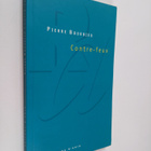 Pierre Bourdieu : Contre-feux : propos pour servir a la r... - pikkukuva 1