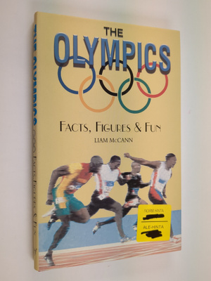 Liam McCann : The Olympics : facts, figures & fun
