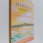 Ruth Hawkey : Ihmisen hengen parantuminen - pikkukuva 1