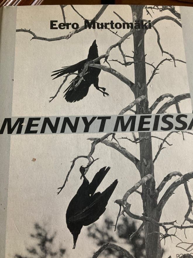 EERO MURTOMÄKI: MENNYT MEISSÄ