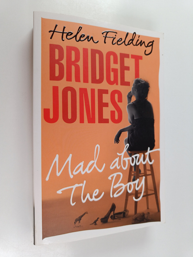 Helen Fielding : Bridget Jones : mad about the boy