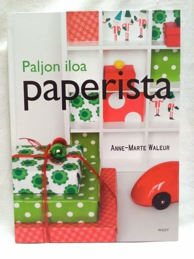Paljon iloa paperista - Anne-Marte Waleur