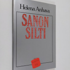 Helena Anhava : Sanon silti : runoa, puhetta - pikkukuva 1