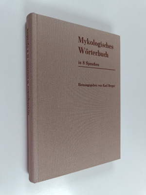 Mykologisches Wörterbuch : 3200 Begriffe in 8 Sprachen : ...