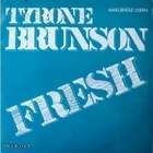 TYRONE BRUNSON :: FRESH / STICKY SITUATION :: VINYYLI  12" - pikkukuva 1