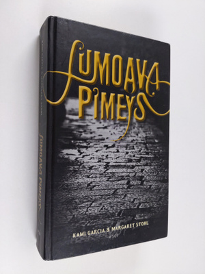Margaret Stohl ym. : Lumoava pimeys