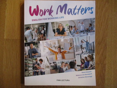 Work Matters ENGLISH FOR WORKING LIFE * FINN LECTURA 2022 TE