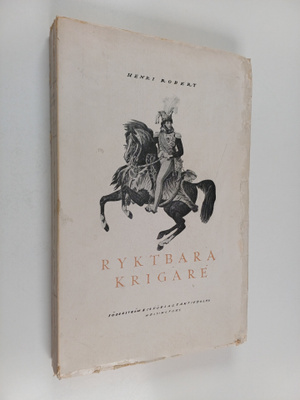 Henri Robert : Ryktbara krigare