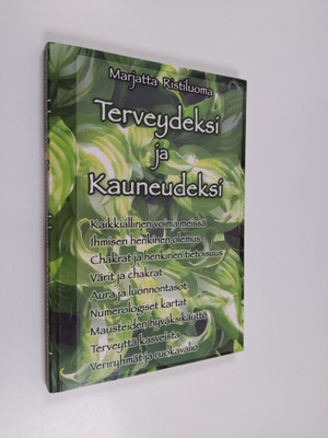 Marjatta Ristiluoma : Terveydeksi ja kauneudeksi