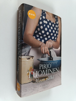 Pirjo Tuominen : Maan nälkä