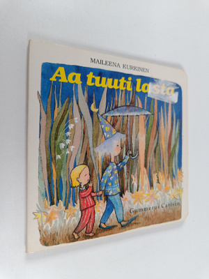 Maileena Kurkinen : Aa tuuti lasta