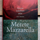 Merete Mazzarella - Ainoat todelliset asiat: vuosi elämästä - pikkukuva 1