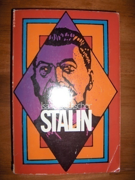 Isaac Deutscher: Stalin - Poliittinen elämäkerta