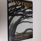 Anne Fried : Avoimin silmin : ajatuksia ja artikkeleita 1... - pikkukuva 1