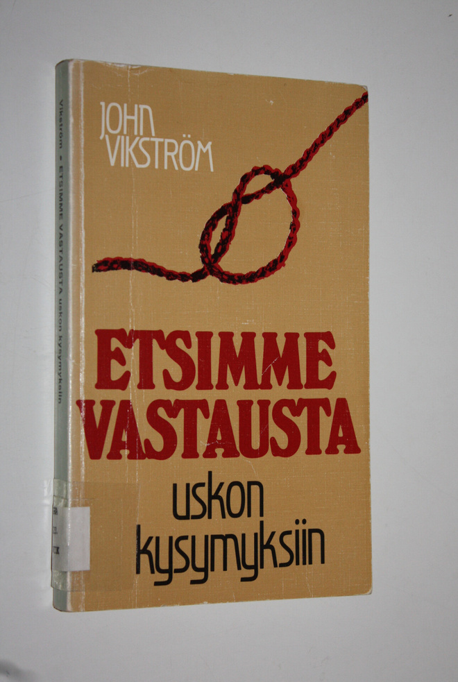 John Vikström : Etsimme vastausta uskon kysymyksiin