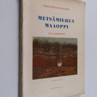 V. T. Aaltonen : Metsämiehen maaoppi - pikkukuva 1