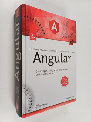 Johannes Hoppe ym. : Angular : Grundlagen, fortgeschritte...