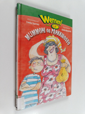 Teemu Saarinen : Mummoni on pankkirosvo