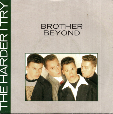 BROTHER BEYOND: The Harder I Try / Remember Me 7"kk