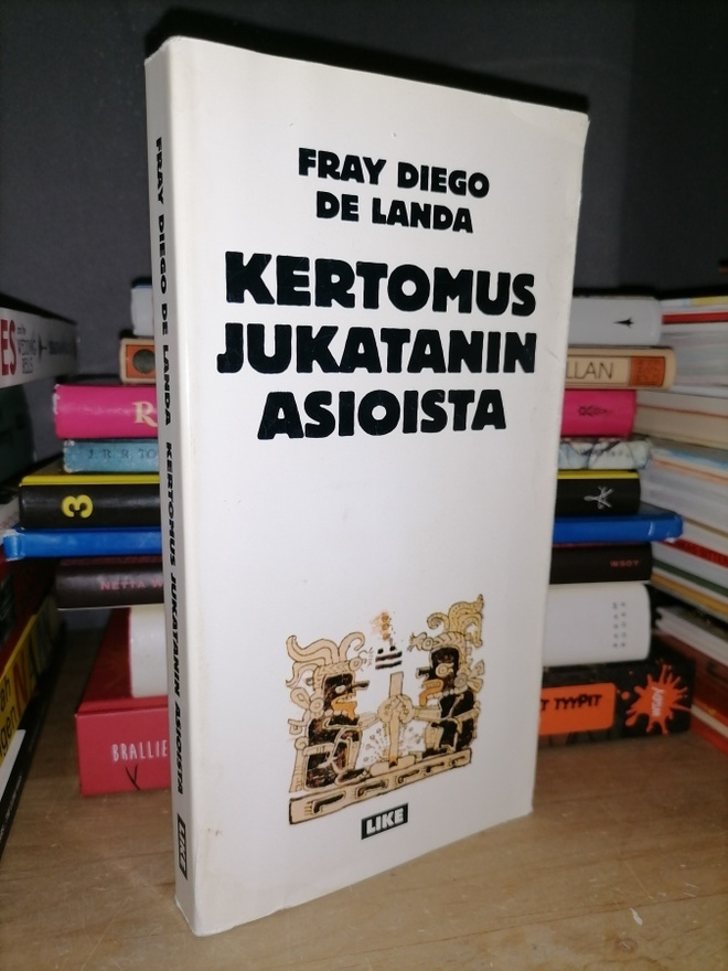 Fray Diego de Landa - Kertomus Jukatanin asioista - Like