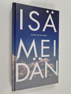 Eero Huovinen : Isä meidän