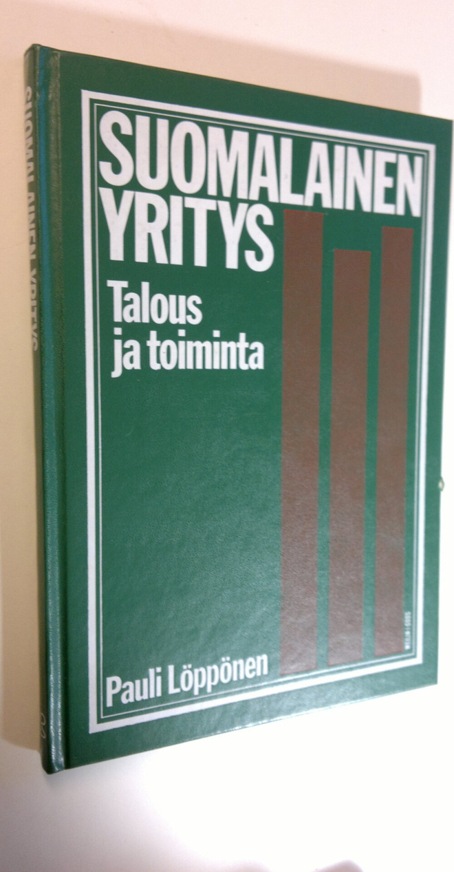 Pauli Löppönen : Suomalainen yritys - talous ja toiminta