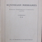 Rafael Sabatini: Kuninkaan miekkamies, Gummerus 1927. 256 s. - pikkukuva 2