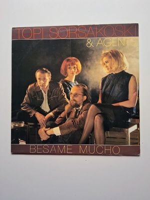 Topi Sorsakoski & Agents: Besame Mucho LP 1987