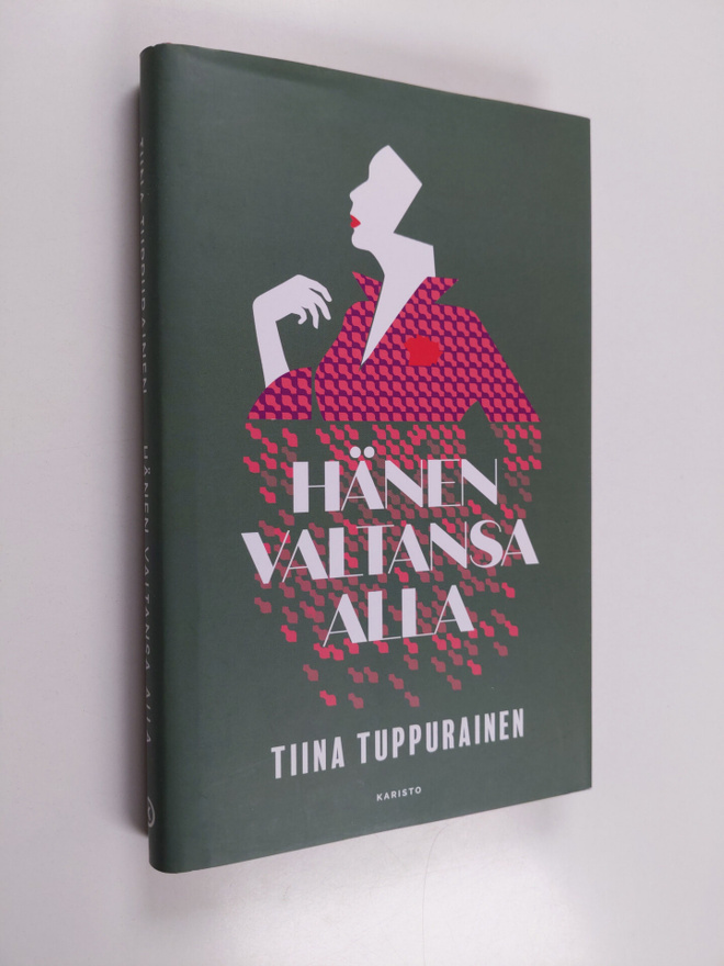 Tiina Tuppurainen : Hänen valtansa alla