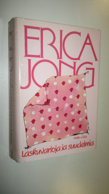 Erica Jong : Laskuvarjoja ja suudelmia