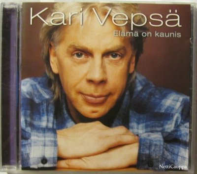 Kari Vepsä • Elämä on kaunis CD