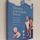 Terveyssosiologian linjoja - pikkukuva 1
